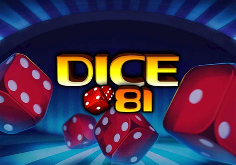 Dice 81 Review 2024